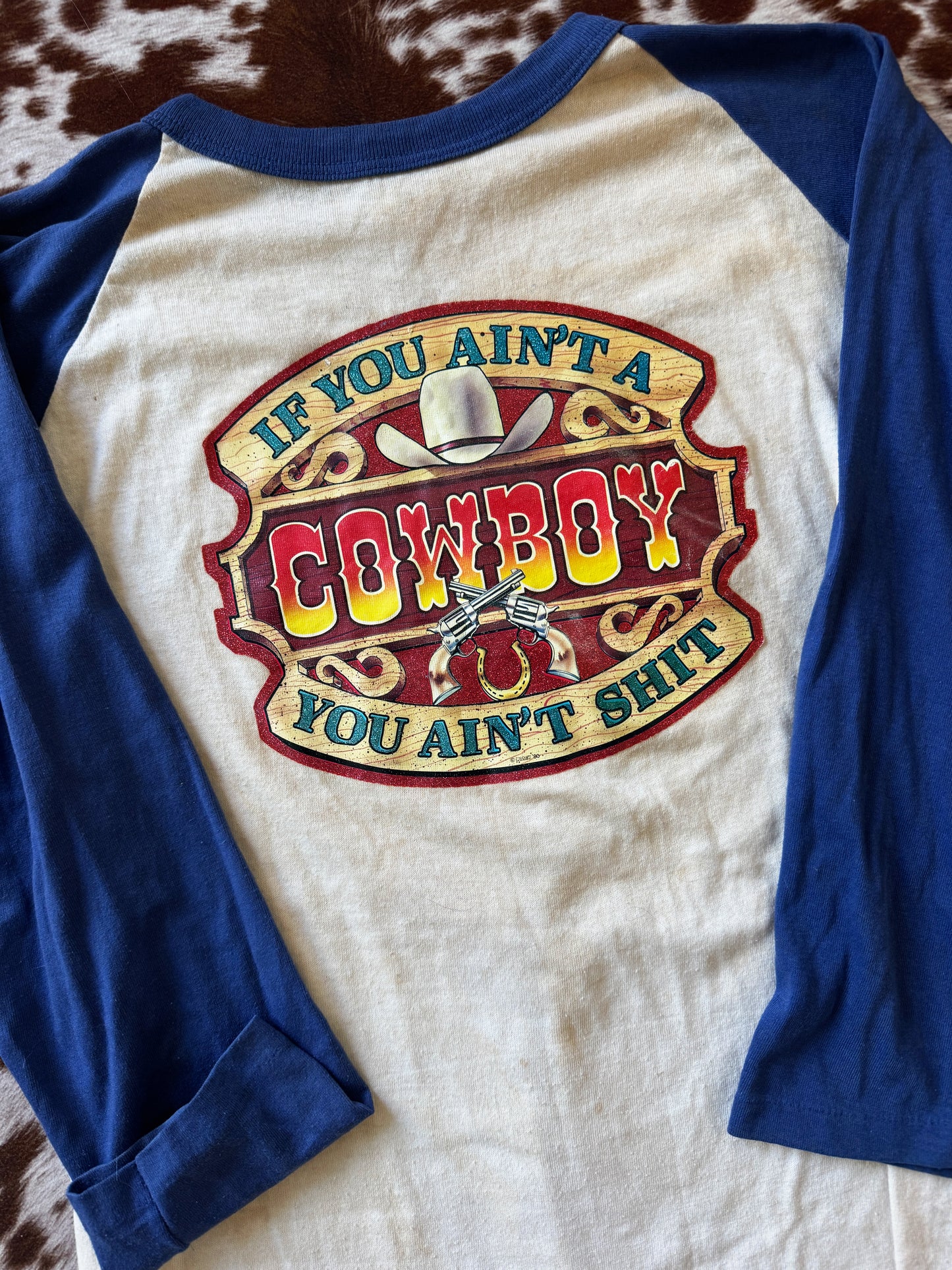 Vintage If You Ain't Cowboy Tee