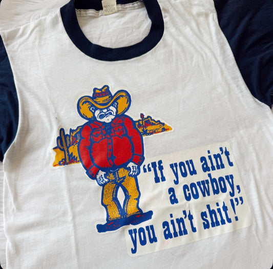 Vintage Cowboy Ain't Shit Tee
