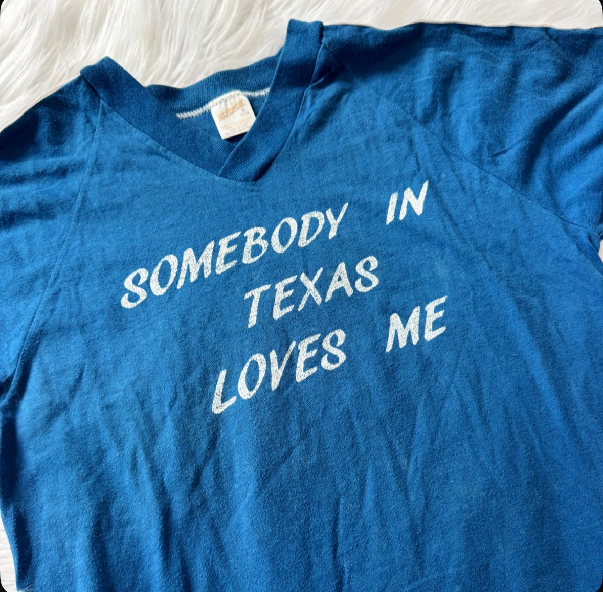 Vintage Somebody In Texas Loves Me Tee