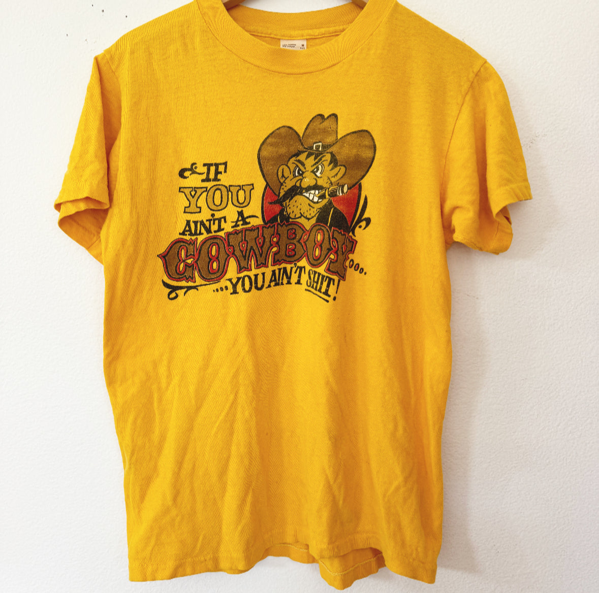 Vintage If You Ain't Cowboy Tee