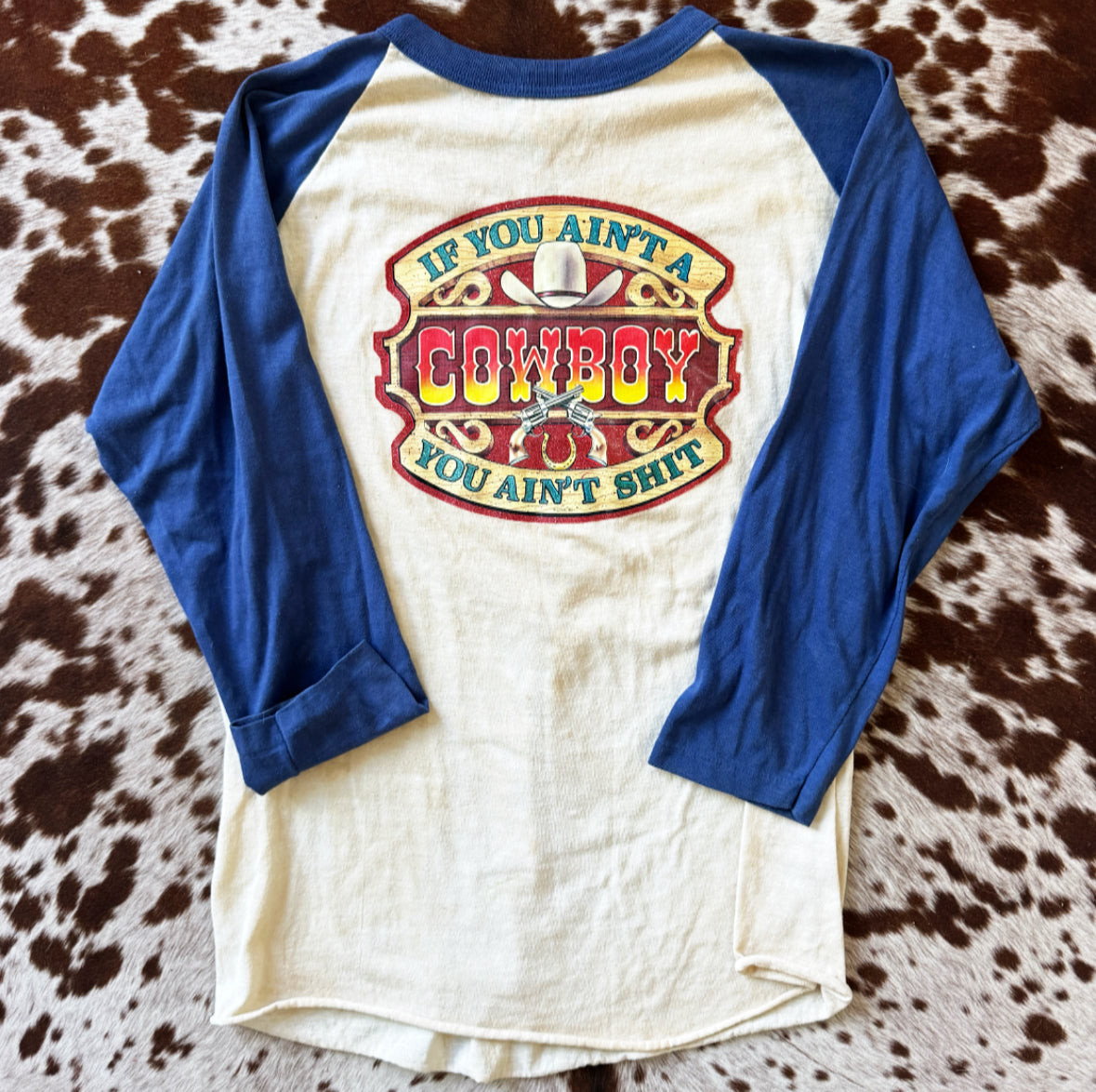 Vintage If You Ain't Cowboy Tee