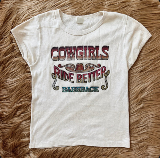 Vintage Cowgirls Ride Better Tee