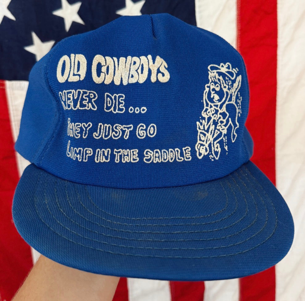 Vintage Old Cowboys Never Die Hat
