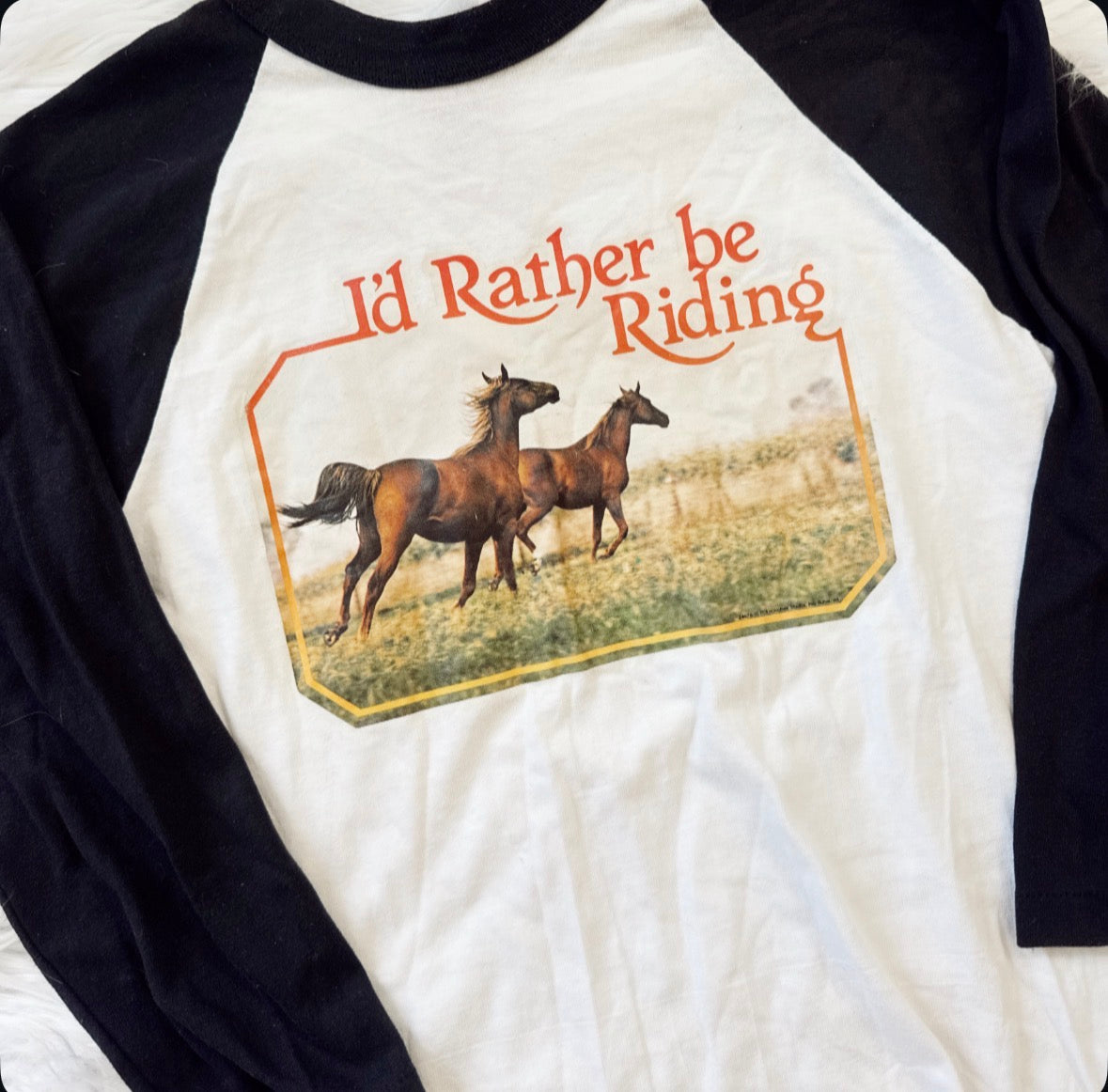 Vintage I'd Rather Be Riding Horses Tee